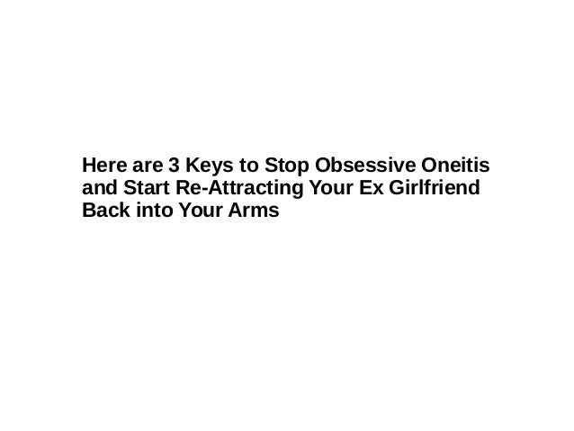 To Ex An Over Girlfriend How Obsessing Stop To Ex An Over Girlfriend How Obsessing Stop